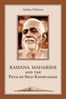Ramana Maharshi and the Path of Self-Knowledge  9781597310055 Front Cover