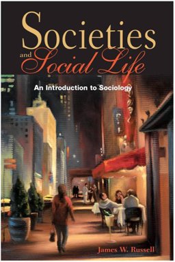 Societies and Social Life Societies and Social Life