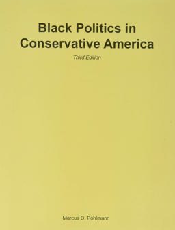 Black Politics in Conservative America 3rd 9781597380126 Front Cover