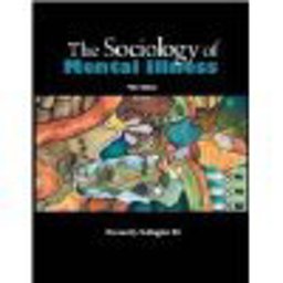 Sociology of Mental Illness 5th 9781597380294 Front Cover