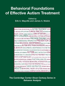 Behavioral Foundations of Effective Autism Treatment  9781597380317 Front Cover