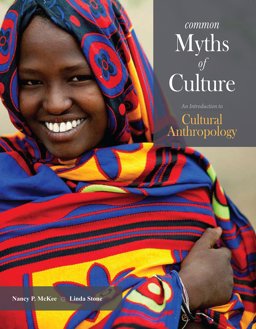 Common Myths of Culture An Introduction to Cultural Anthropology  9781597380591 Front Cover