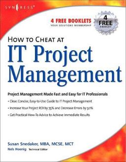 How to Cheat at IT Project Management  9781597490375 Front Cover