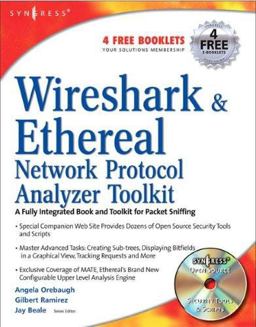 Wireshark and Ethereal Network Protocol Analyzer Toolkit