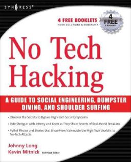 No Tech Hacking A Guide to Social Engineering, Dumpster Diving, and Shoulder Surfing  9781597492157 Front Cover