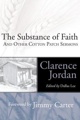Substance of Faith And Other Cotton Patch Sermons  9781597521444 Front Cover