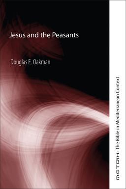 Jesus and the Peasants  9781597522755 Front Cover