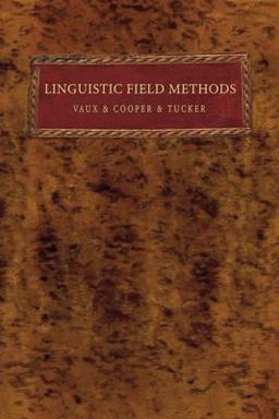 Linguistic Field Methods  9781597527644 Front Cover