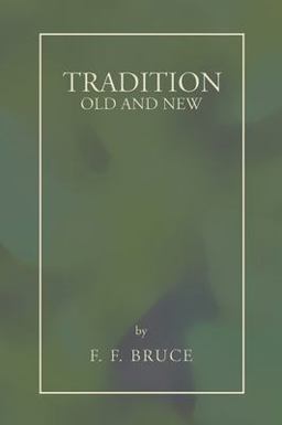 Tradition: Old and New Tradition: Old and New