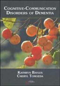 Cognitive-Communicative Disorders of Dementia  9781597561112 Front Cover