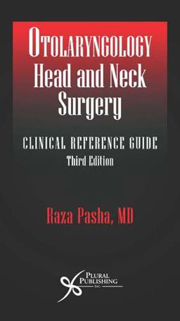 Otolaryngology Head and Neck Surgery Clinical Reference Guide 3rd 9781597563871 Front Cover