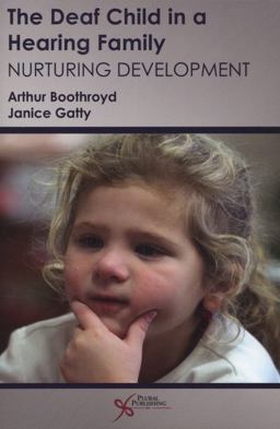 Deaf Child in a Hearing Family Nurturing Development  9781597563949 Front Cover