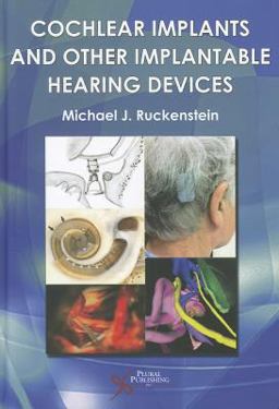 Cochlear Implants and Other Implantable Hearing Devices  9781597564328 Front Cover