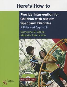 Here's How to Provide Intervention for Children with Autism Spectrum Disorder A Balanced Approach  9781597564601 Front Cover
