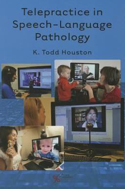 Telepractice in Speech-Language Pathology  9781597564793 Front Cover