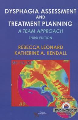 Dysphagia Assessment and Treatment Planning A Team Approach 3rd 9781597565257 Front Cover