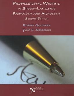 Professional Writing in Speech-Language Pathology and Audiology, 2E 2nd 9781597565547 Front Cover