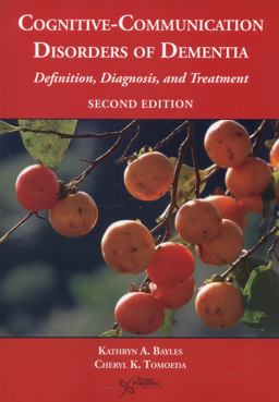 Cognitive-Communication Disorders of Dementia 2nd 9781597565646 Front Cover