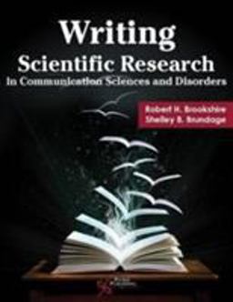 Writing and Evaluating Scientific Research in Communication Sciences and Disorders  9781597566148 Front Cover