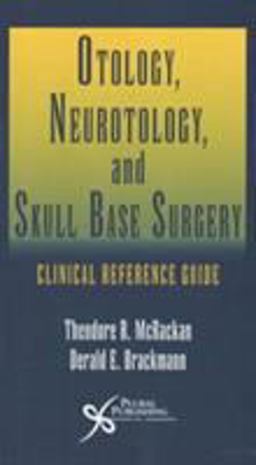 Otology, Neurotology, and Skull Base Surgery