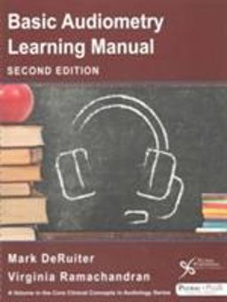 Basic Audiometry Learning Manual 2nd 9781597568654 Front Cover