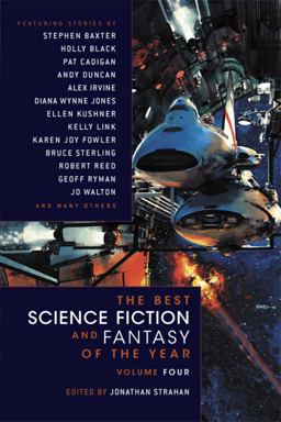 Best Science Fiction and Fantasy of the Year Volume 4  9781597801713 Front Cover