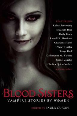 Blood Sisters Vampire Stories by Women  9781597808187 Front Cover