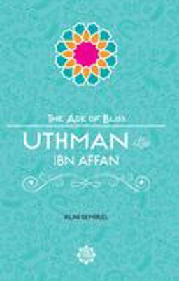Uthman Ibn Affan  9781597843737 Front Cover