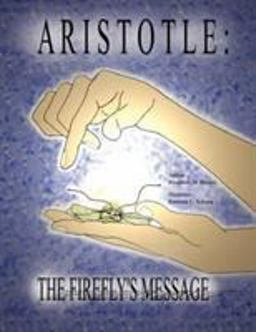 Aristotle: the Firefly's Message Aristotle: the Firefly's Message