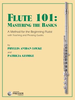 Flute 101 Mastering the Basics Louke Geo  9781598062731 Front Cover