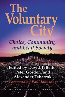 Voluntary City Choice, Community, and Civil Society  9781598130324 Front Cover