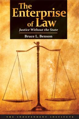 Enterprise of Law Justice Without the State  9781598130447 Front Cover