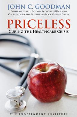 Priceless Curing the Healthcare Crisis  9781598130836 Front Cover