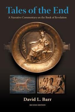 Tales of the End A Narrative Commentary on the Book of Revelation  9781598150339 Front Cover