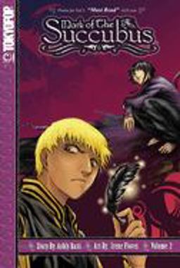 Mark of the Succubus, Volume 2  9781598162677 Front Cover