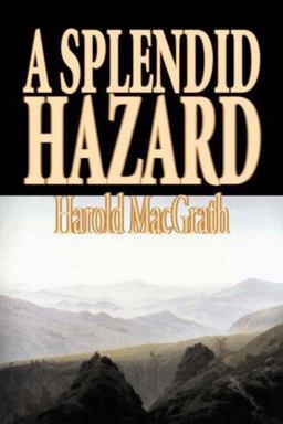 A Splendid Hazard