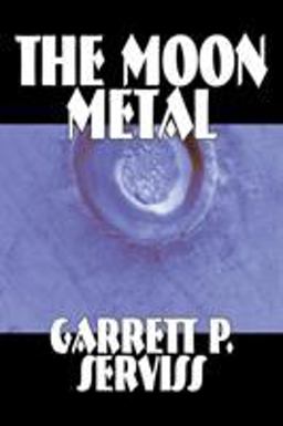The Moon Metal The Moon Metal