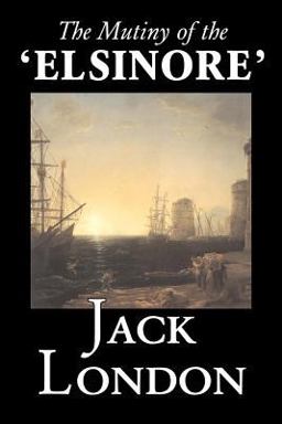 The Mutiny of the 'ElsinoreApos