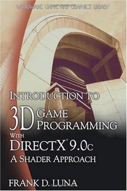 Introduction to 3D Game Programming with Directx 9.0c A Shader Approach  9781598220162 Front Cover