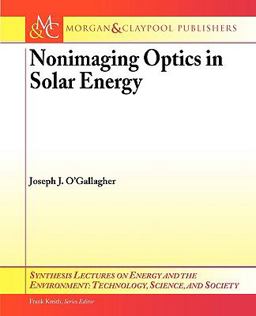 Nonimaging Optics in Solar Energy  9781598293302 Front Cover