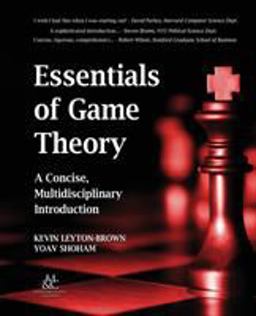 Essentials of Game Theory A Concise, Multidisciplinary Introduction  9781598295931 Front Cover