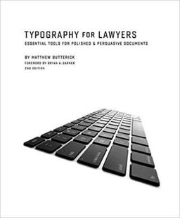 Typography for Lawyers: Essential Tools for Polished & Persuasive Documents  9781598392623 Front Cover