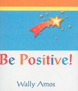 Be Positive!