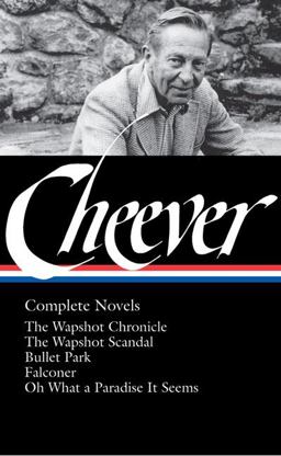 John Cheever: Complete Novels (LOA #189) John Cheever: Complete Novels (LOA #189)
