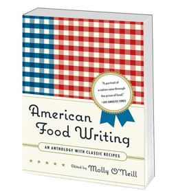 American Food Writing: an Anthology with Classic Recipes A Library of America Special Publication  9781598530414 Front Cover