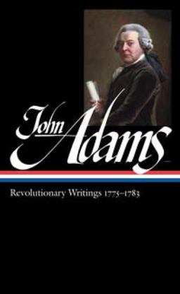 John Adams: Revolutionary Writings 1775-1783 (LOA #214)  9781598530902 Front Cover