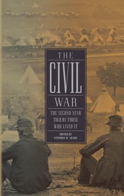 Civil War: the Second Year Told by Those Who Lived It (LOA #221)  9781598531442 Front Cover