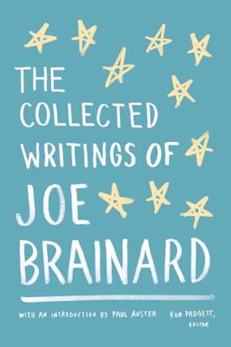 Collected Writings of Joe Brainard A Library of America Special Publication  9781598531497 Front Cover