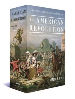 American Revolution: Writings from the Pamphlet Debate 1764-1776 A Library of America Boxed Set  9781598534108 Front Cover