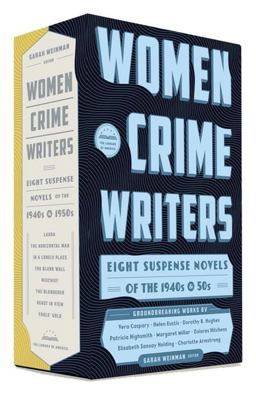 Women Crime Writers: Eight Suspense Novels of the 1940s And 50s A Library of America Boxed Set  9781598534511 Front Cover